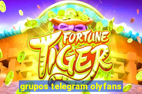 grupos telegram olyfans